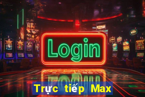 Trực tiếp Max 4D ngày 13