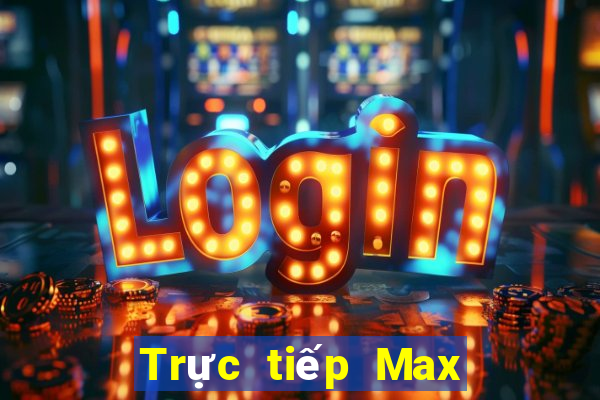 Trực tiếp Max 4D ngày 13