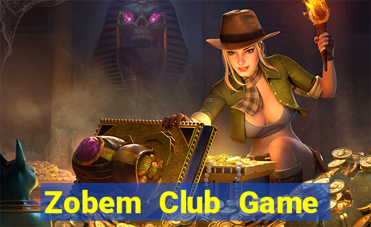 Zobem Club Game Bài Vip