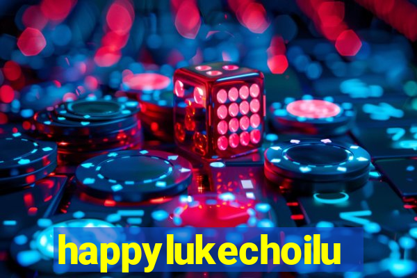 happylukechoiluke88