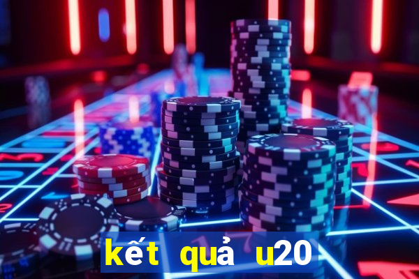 kết quả u20 châu a