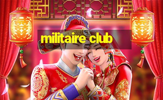 militaire club