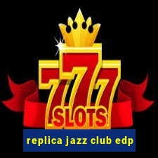 replica jazz club edp