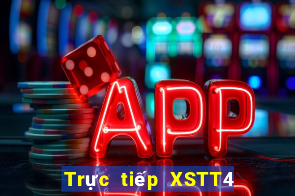 Trực tiếp XSTT4 Thứ 2