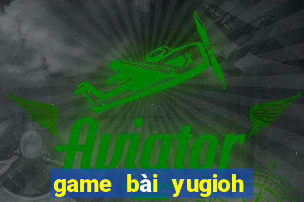 game bài yugioh game y8