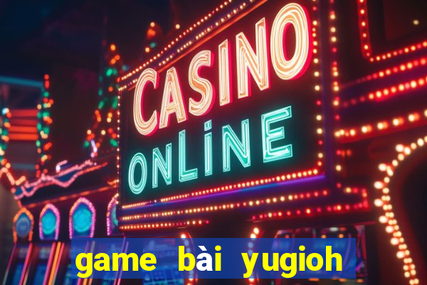 game bài yugioh game y8