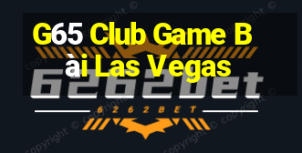 G65 Club Game Bài Las Vegas