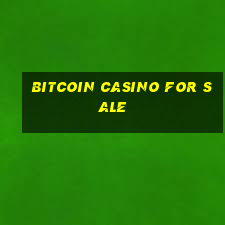 bitcoin casino for sale