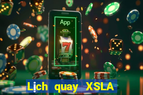 Lịch quay XSLA ngày 21