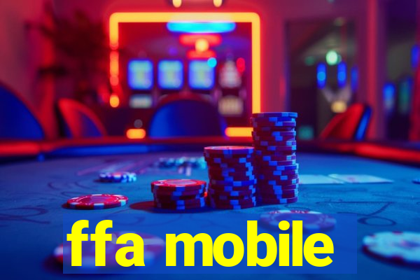 ffa mobile