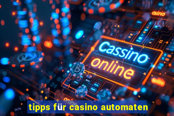 tipps für casino automaten