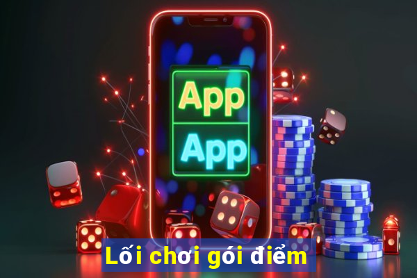 Lối chơi gói điểm