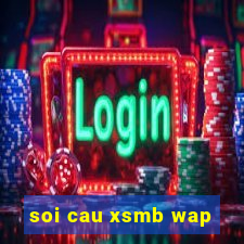 soi cau xsmb wap