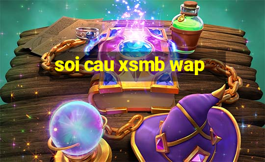 soi cau xsmb wap