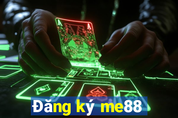 Đăng ký me88