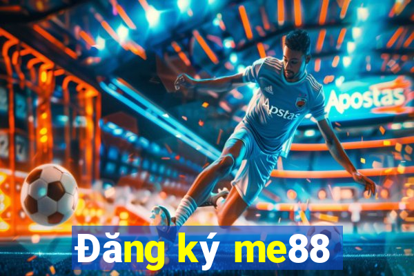 Đăng ký me88