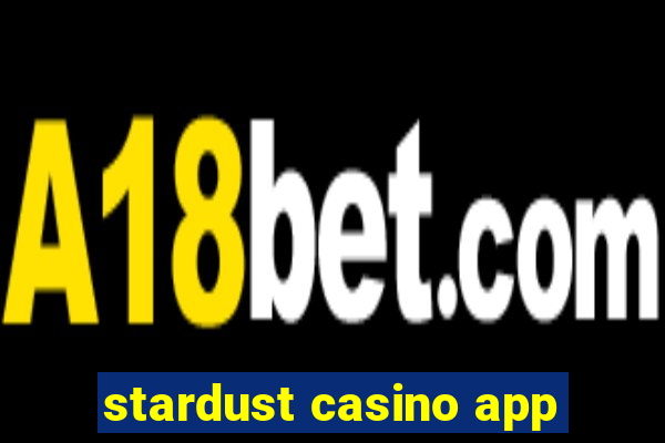 stardust casino app