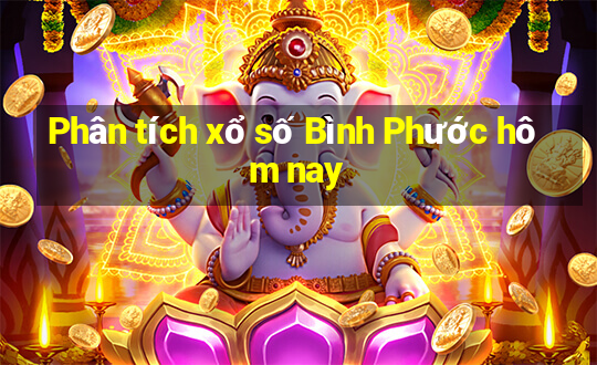 Phân tích xổ số Bình Phước hôm nay