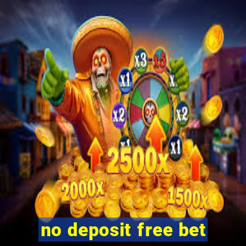 no deposit free bet