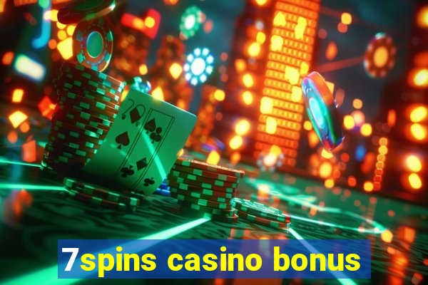 7spins casino bonus