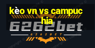 kèo vn vs campuchia