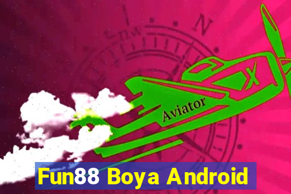 Fun88 Boya Android