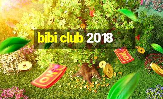 bibi club 2018