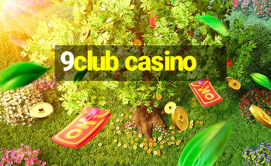 9club casino