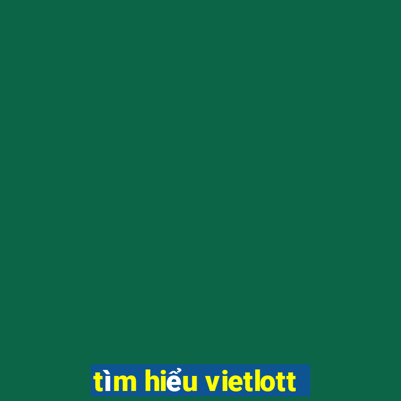 tìm hiểu vietlott