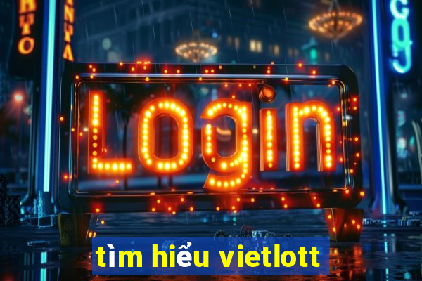 tìm hiểu vietlott