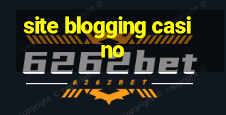 site blogging casino