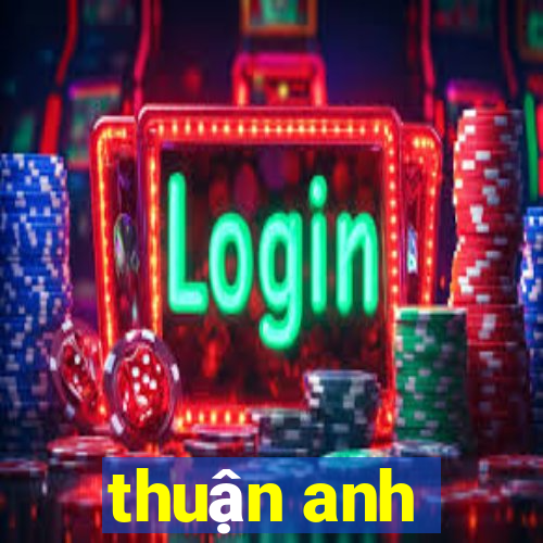 thuận anh