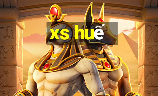 xs huế