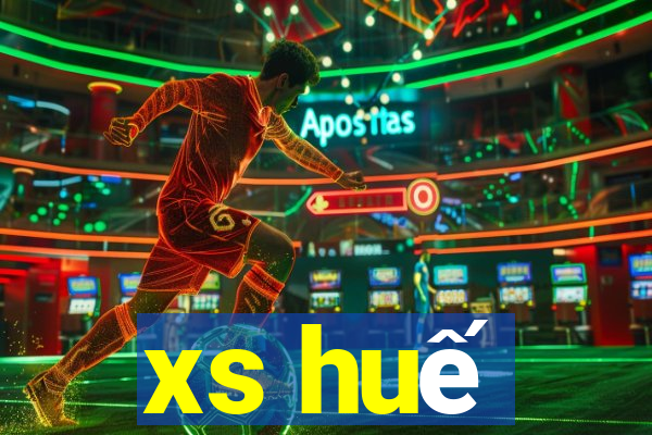 xs huế