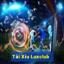 Tài Xỉu Luxclub