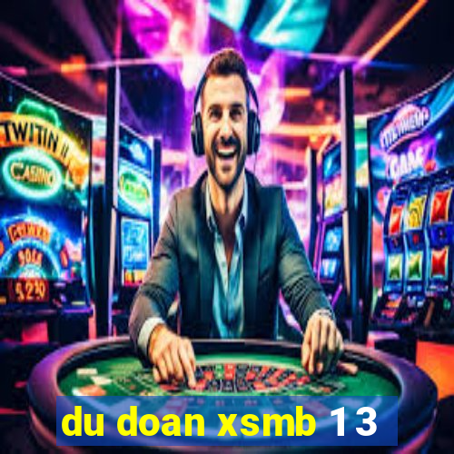 du doan xsmb 1 3