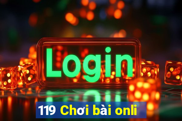 119 Chơi bài onli