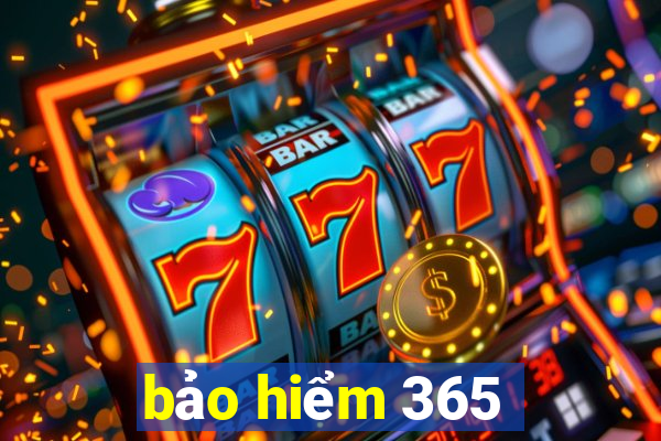 bảo hiểm 365