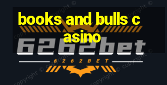 books and bulls casino