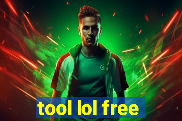 tool lol free