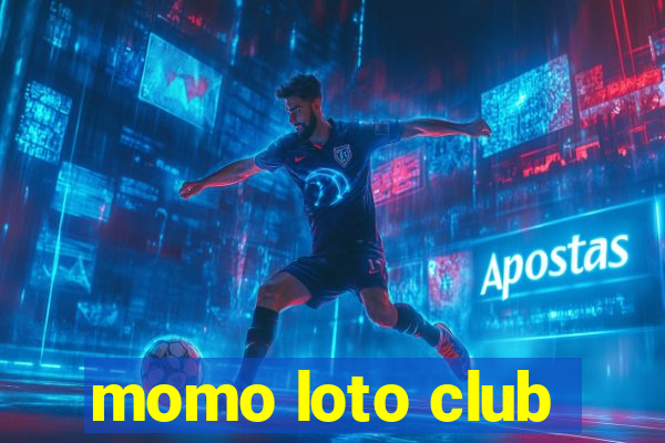 momo loto club