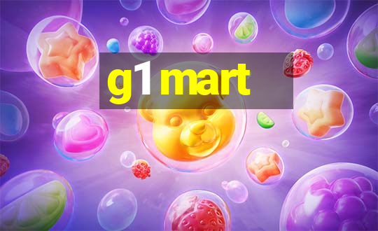 g1 mart