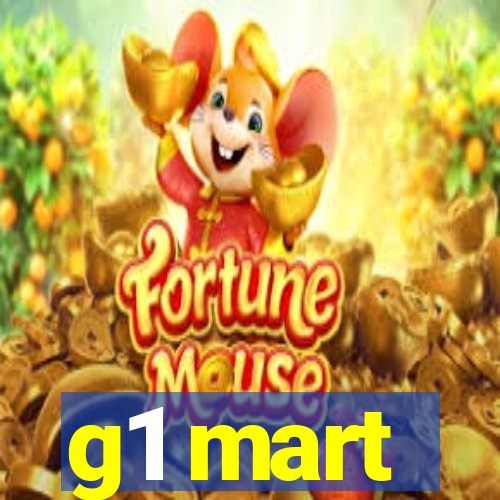 g1 mart