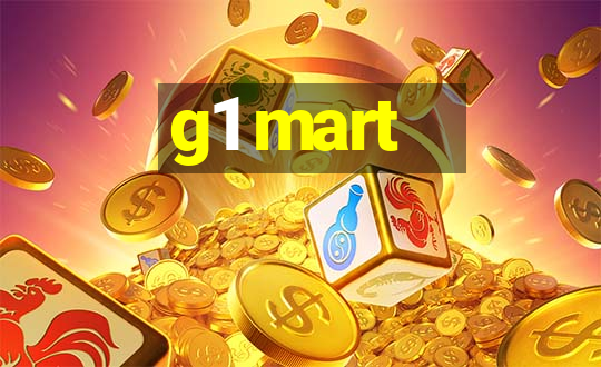 g1 mart