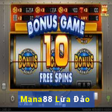 Mana88 Lừa Đảo