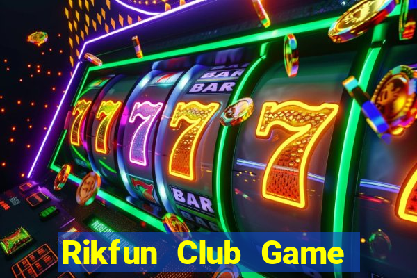 Rikfun Club Game Bài Nạp The Garena