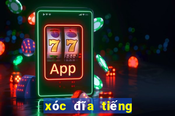 xóc đĩa tiếng anh là gì