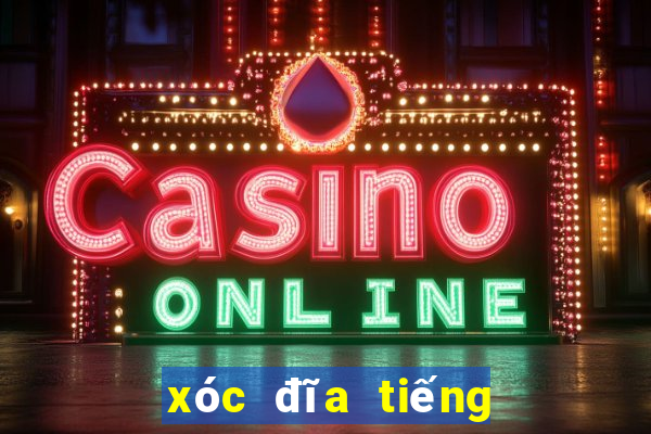 xóc đĩa tiếng anh là gì