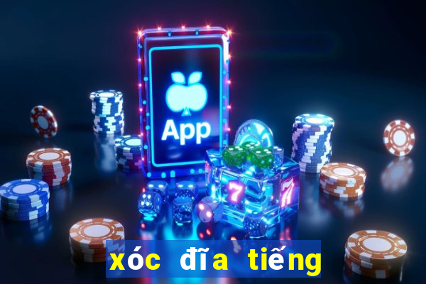 xóc đĩa tiếng anh là gì