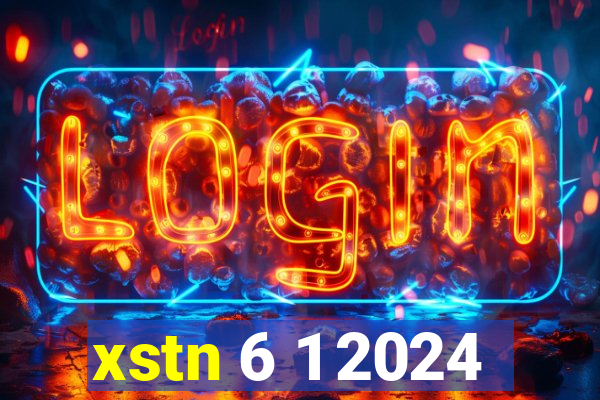 xstn 6 1 2024